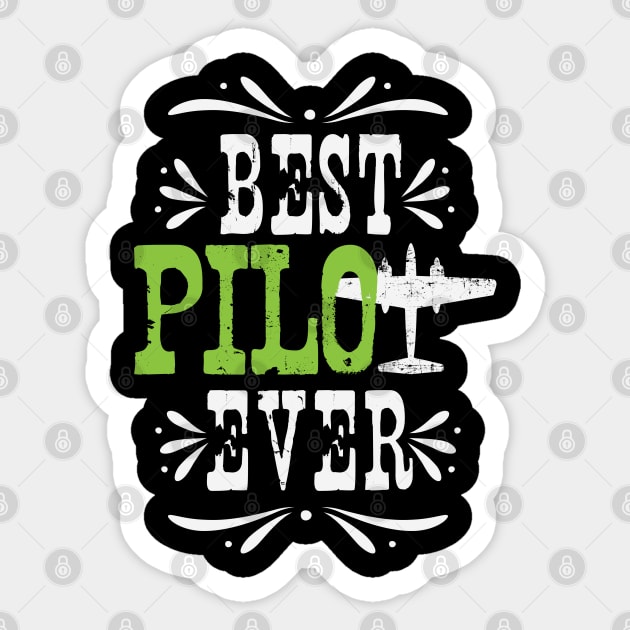 Best Pilot Ever Sticker by CTShirts